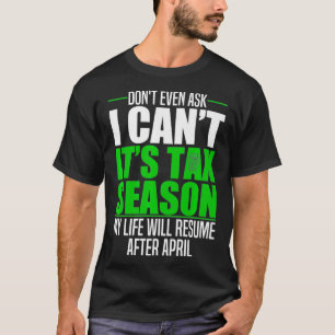 Funny Accountant Tax Season Gift für Buchhaltung T-Shirt