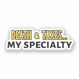 Funny Accountant - Tod & Steuern ... Meine Spezial Aufkleber