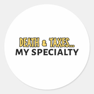 Funny Accountant - Tod & Steuern ... Meine Spezial Runder Aufkleber