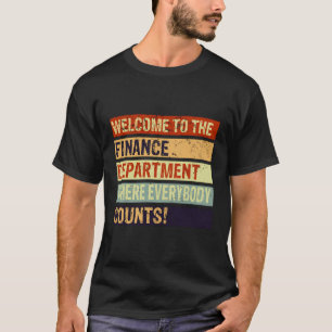 Funny Accountant Willkommen in der Finanzabteilung T-Shirt