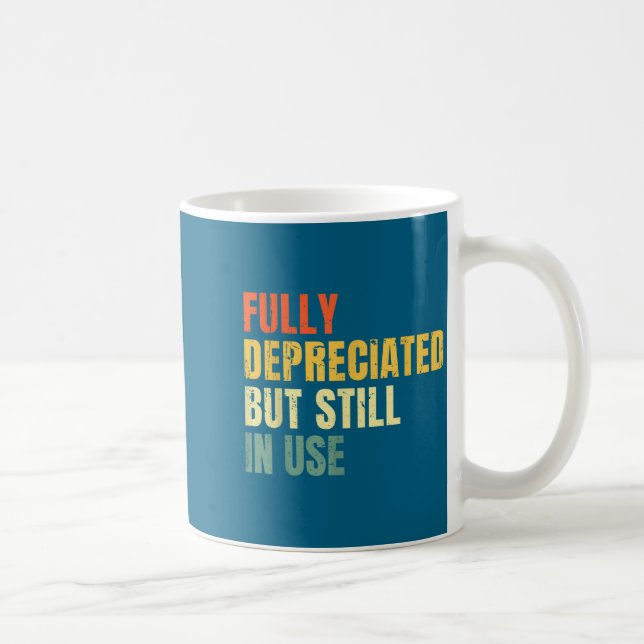 Funny Accounting Retro Fully Depreciated But Still Kaffeetasse (Rechts)