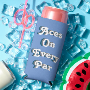 Funny "Aces on each Par". Blau und Weiß Selters Dosenkühler
