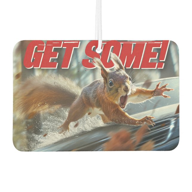 Funny Action Squirrel Air Freshener "Get some" Autolufterfrischer (Vorderseite)