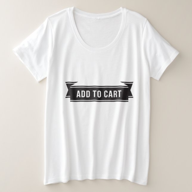 Funny Add to Cart Einkauf Schwarz-weiße Grafik Große Größe T-Shirt (Design vorne)