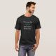 Funny Add-Your-Own-Word" Unisex T - Shirt (Vorne ganz)