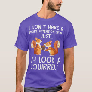 Funny ADHD Eichhörnchendesign für Männer Frauen Ch T-Shirt