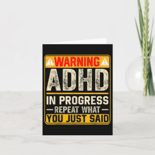 Funny Adhd in Progress wiederholen, was Sie gerade Karte