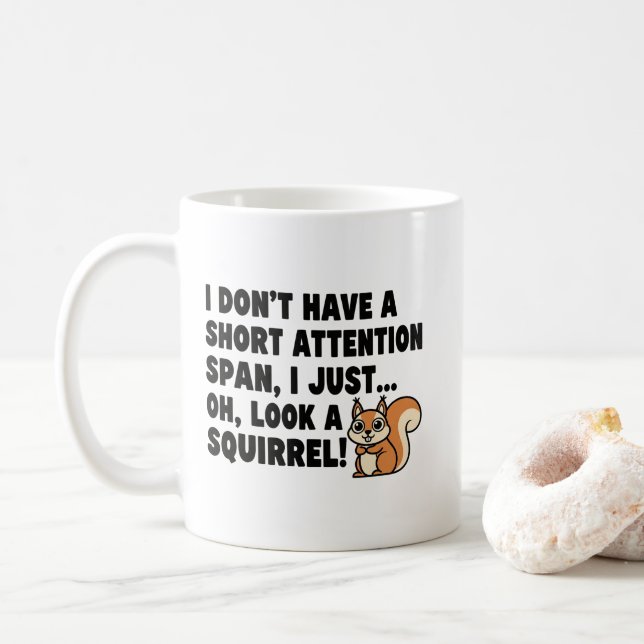 Funny ADHD Squirrel Short Attention Span Quotes   Kaffeetasse (Mit Donut)