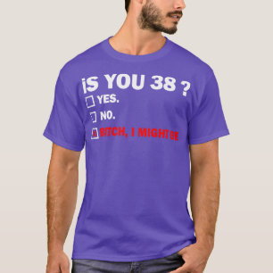 Funny Adult 38 38 Jahre alt Geburtstagsgeschenk T-Shirt