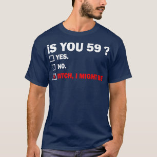 Funny Adult fiftynine 59 Jahre alt Geburtstagsgesc T-Shirt