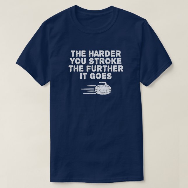 Funny Adult Humor Sarcastic Curling Hard Stroke T-Shirt (Design vorne)