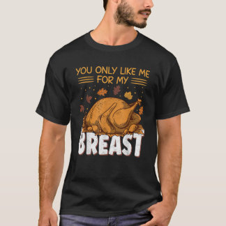 Funny Adult Humor Türkei Erntedank wie ich für T-Shirt