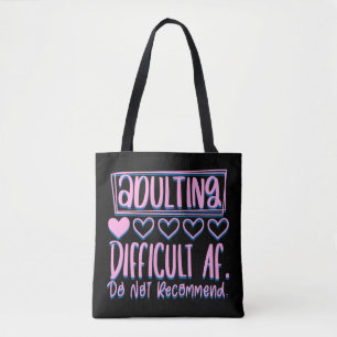 Funny Adulting Schwieriges AF würde nicht empfohle Tasche