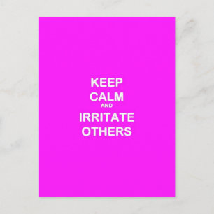 FUNNY ADVICE BEHALTE CALM IRRITATE ANDERE LAUGHS W POSTKARTE