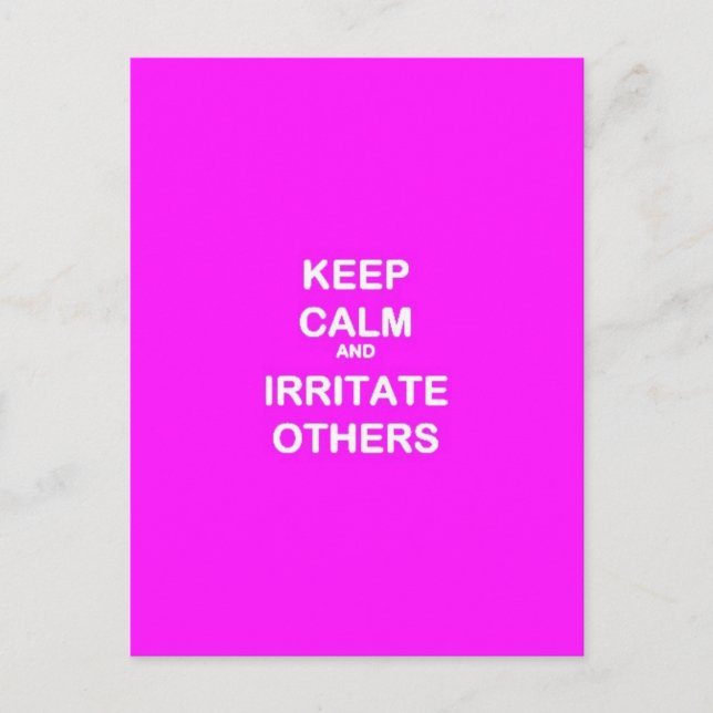 FUNNY ADVICE BEHALTE CALM IRRITATE ANDERE LAUGHS W POSTKARTE (Vorderseite)