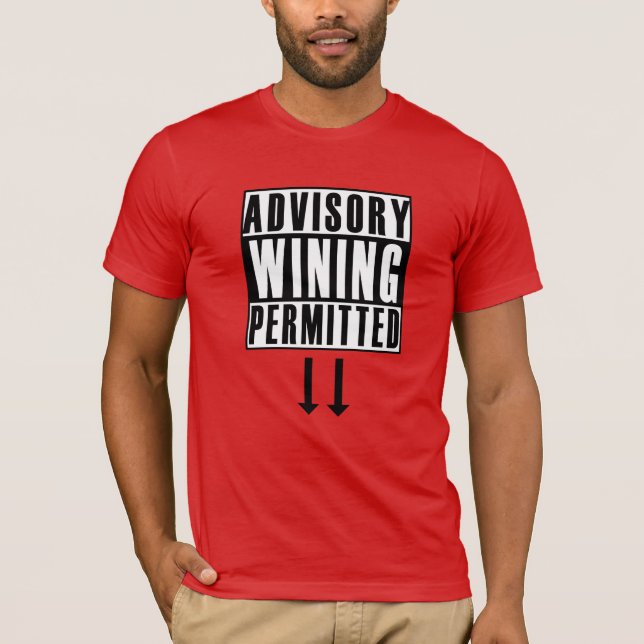 Funny Advisory: Wining Zulässiger Karneval T-Shirt (Vorderseite)