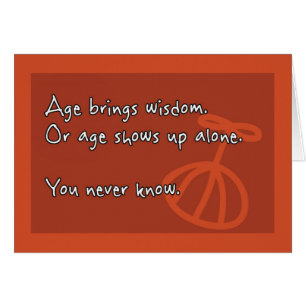 Funny Age bringt Wisdom Old Age Geburtstagspazierg