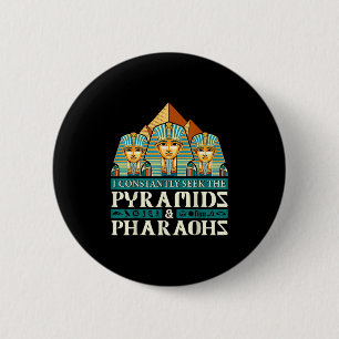 Funny Ägyptologe Zitat Antikes Ägypten Lover Sayin Button