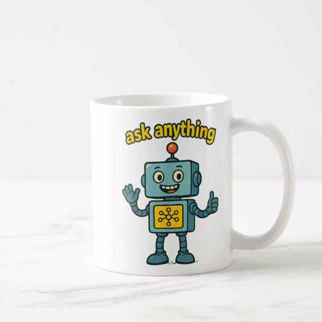 Funny Ai Robot With Ask Anything Quote _ Geek Tee  Kaffeetasse (Rechts)