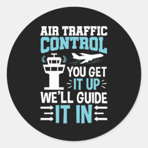 Funny Air Traffic Kontrolle Sie es auf. Runder Aufkleber