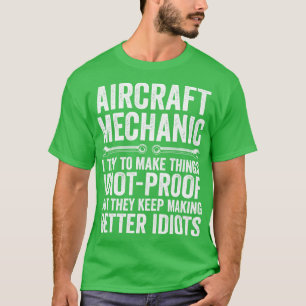 Funny Aircraft Mechaning Fixing Airplanes T-Shirt