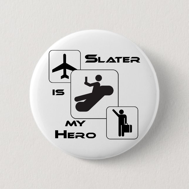 Funny Airline T - Shirt Slater ist mein Held Button (Vorderseite)