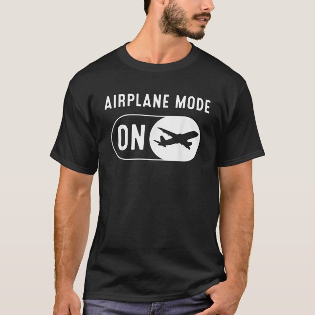 Funny Airplane Mode Geschenk Luftfahrt Lover Männe T-Shirt (Vorderseite)