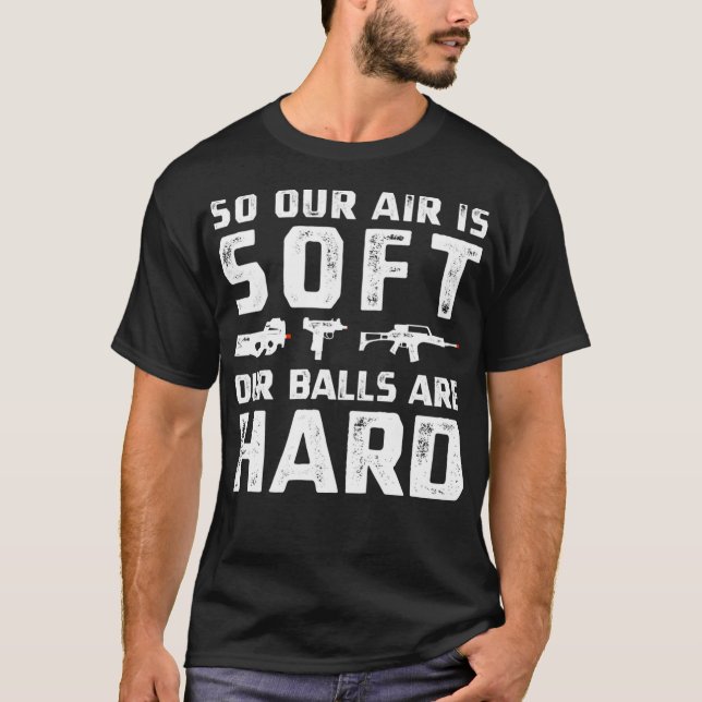 Funny Airsoft Balls Hard Airsofting Sport Airsofte T-Shirt (Vorderseite)