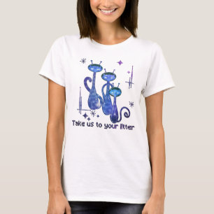 Funny Alien Cats - "Bring uns zu deinem Müll" T-Shirt