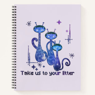 Funny Alien Cats   Nimm uns zu deinem Müll Notizbuch