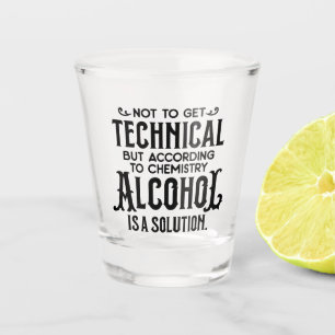 Funny Alkohol ist eine Lösung Schnapsglas