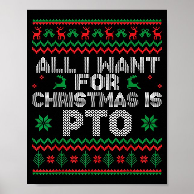 Funny All I Want For Christmas Is Pto Matching Ugl Poster (Vorne)