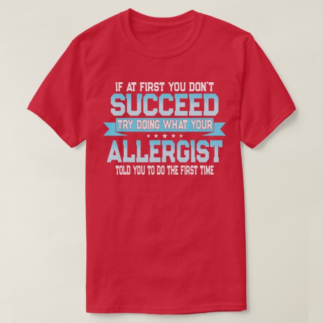 Funny Allergy Doctor Quote Allergist T-Shirt (Design vorne)