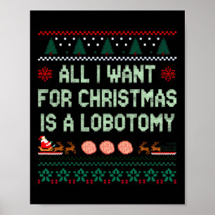 Funny alles, was ich Wollte, ist eine Lobotomie fü Poster