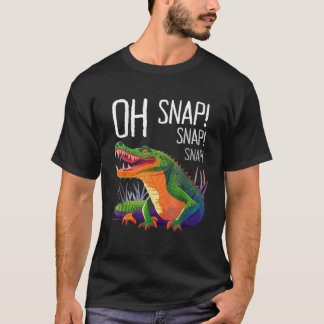 Funny Alligator Apparel Oh Snap Crocodile Men Wome T-Shirt
