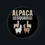 Funny Alpaca Squad Animal Lover Button<br><div class="desc">Funny Alpaca und Llama Liebhaber Geschenk.</div>