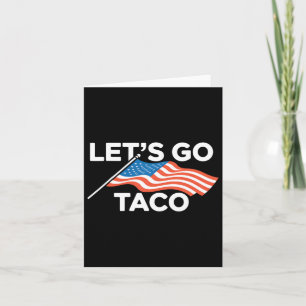 Funny American Flag Out Go Taco Karte
