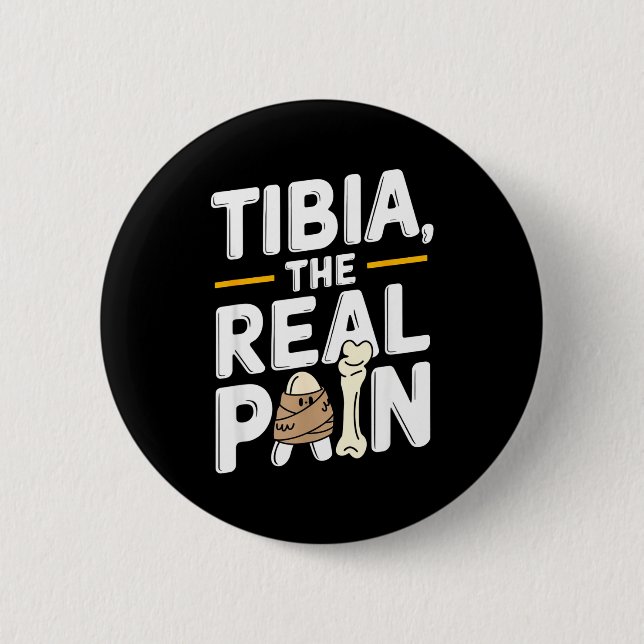 Funny Anatomy Going Tibia Okay Broken Leg Gift For Button (Vorderseite)