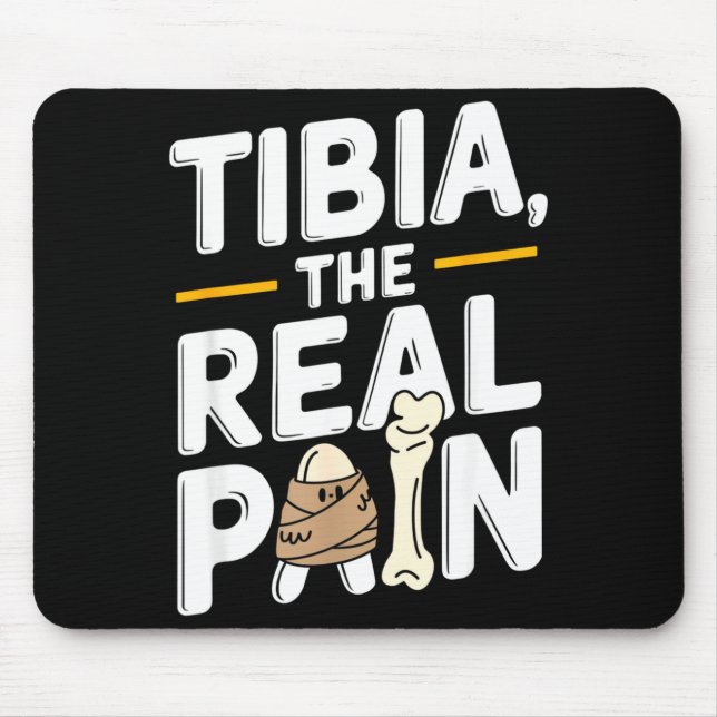 Funny Anatomy Going Tibia Okay Broken Leg Gift For Mousepad (Vorne)