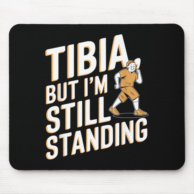 Funny Anatomy Going Tibia Okay Broken Leg Gift For Mousepad (Vorne)