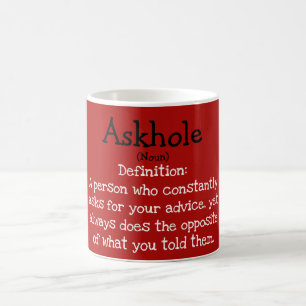 Funny and Inspiration Askhole Definition Tasse