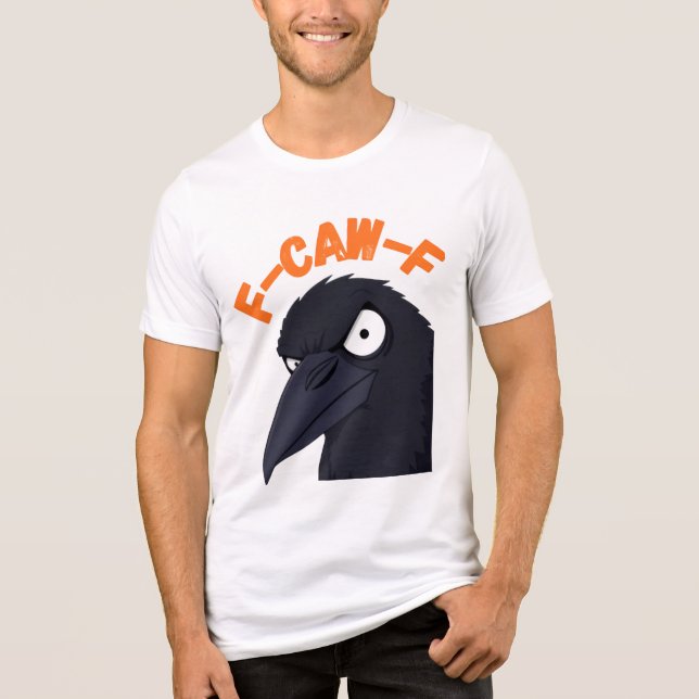 Funny Angry Crow "F CAW F" T - Shirt Design (Vorderseite)