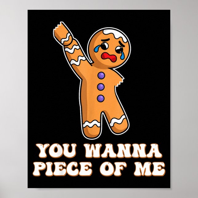 Funny Angry Gingerbread Man You W Ece Of Me  Poster (Vorne)