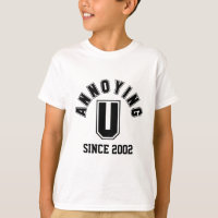 Funny Annoying You Boy T-Shirt, Black