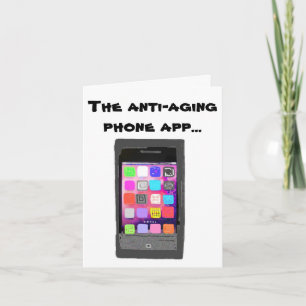 Funny Anti Aging Happy Birthday Phone App Karte