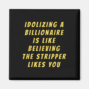 Funny Anti-Billionaire Political Policy Spaß und Magnet