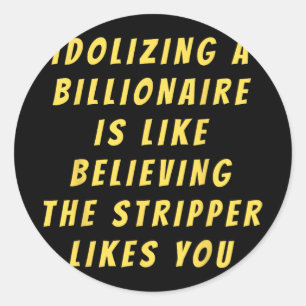 Funny Anti-Billionaire Political Policy Spaß und Runder Aufkleber