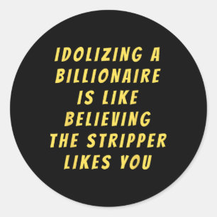 Funny Anti-Billionaire Political Policy Spaß und Runder Aufkleber