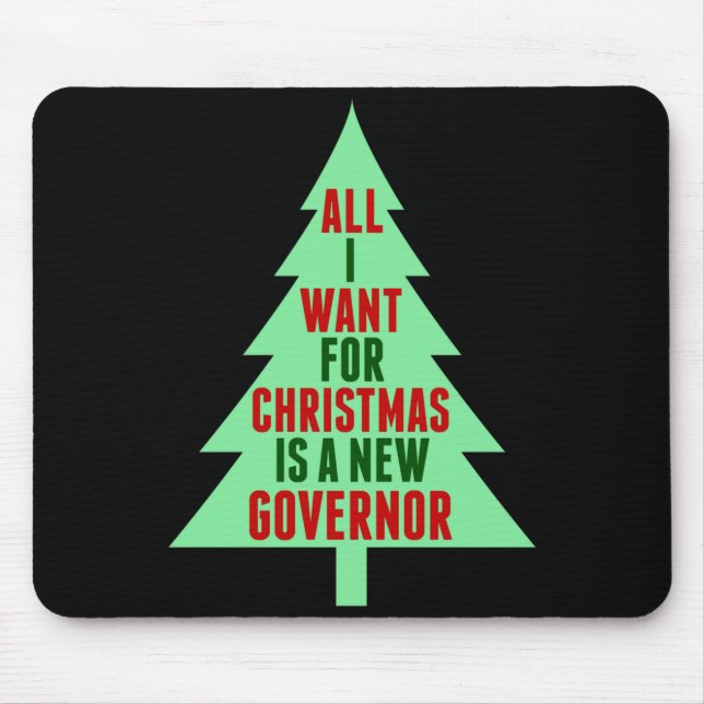 Funny Anti Governor Litical Christmas Humor  Mousepad (Vorne)
