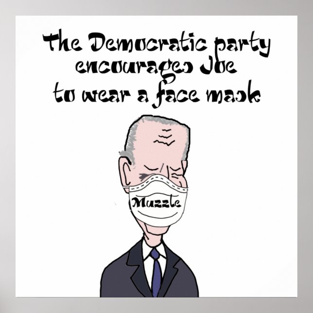 Funny anti Joe Biden mit Maskenpolitik Poster (Vorne)